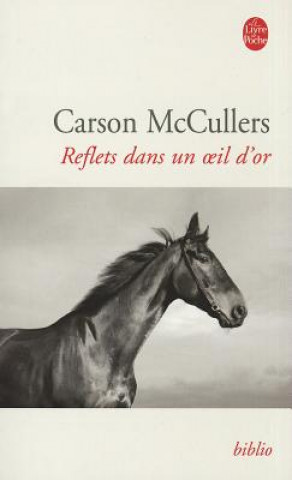 Kniha Reflets Dans Un Oeil D or Carson McCullers