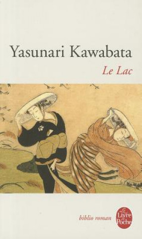 Könyv Le Lac Yasunari Kawabata