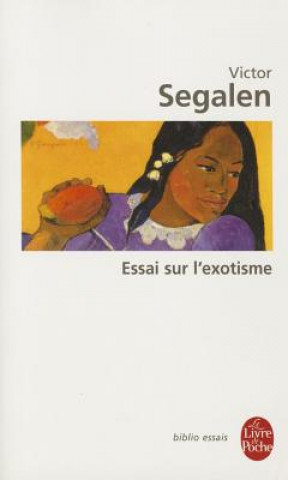 Kniha Essai Sur L Exotisme V. Segalen