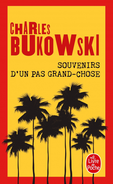 Kniha Souvenirs D Un Pas Grand-Chose C. Bukowski