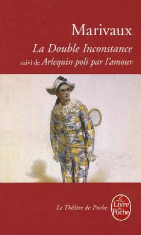 Kniha La Double Inconstance Arlequin Poli P/Amour Marivaux