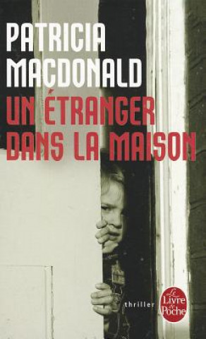 Kniha Un Etranger Dans La Maison P. MacDonald