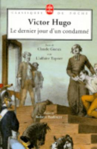 Kniha Le dernier jour d'un condamne, suivi de Claude Gueux et Affaire Tapner Victor Hugo