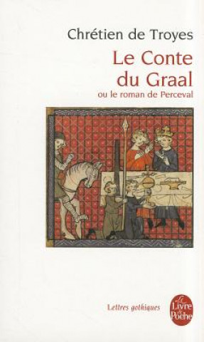 Книга Le Conte Du Graal Chretien De Troyes