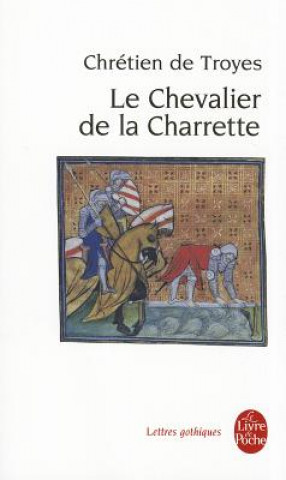 Carte Le Chevalier de la Charrette, ou Le Roman de Lancelot Chretien de Troyes