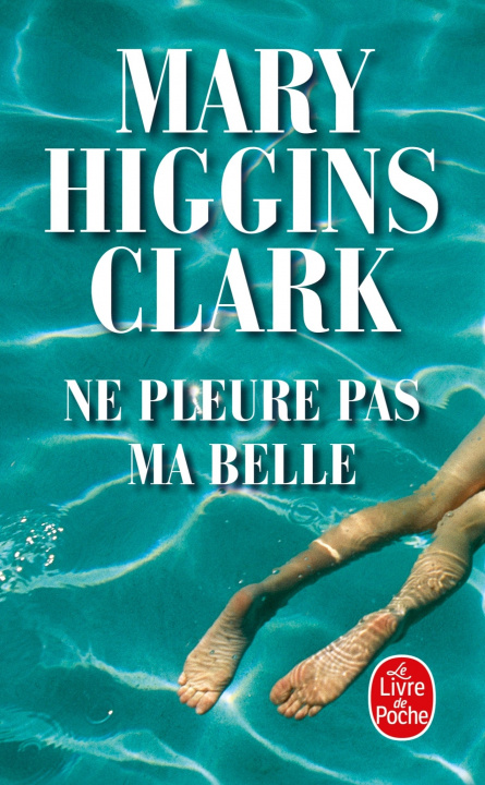 Book Ne Pleure Pas Ma Belle Clark Higgins