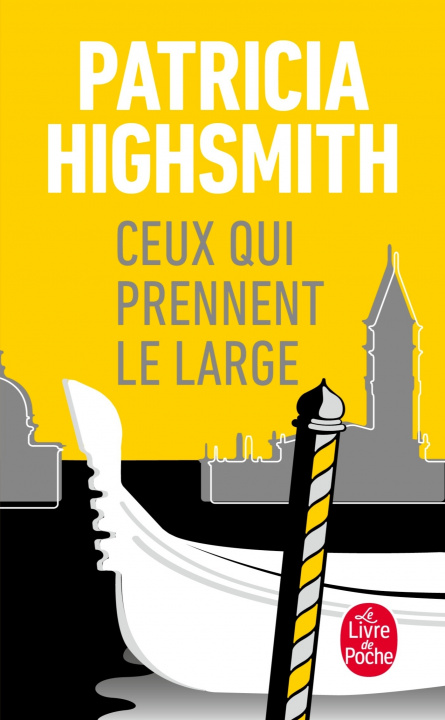 Carte Ceux Qui Prennent Le Large P. Highsmith