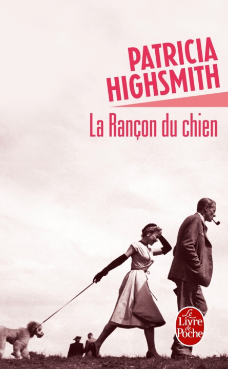Kniha La Rancon Du Chien P. Highsmith