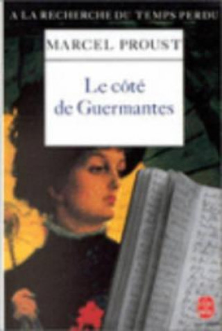 Carte Le cote de Guermantes (A la recherche du temps perdu 3) Marcel Proust