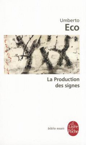 Kniha La Production Des Signes U. Eco