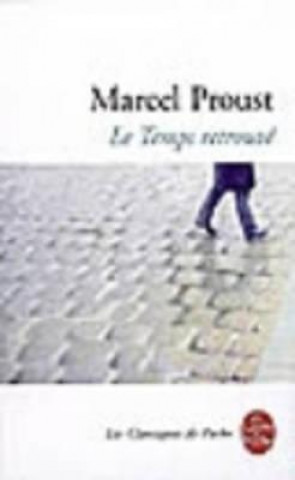 Kniha Le temps retrouve (A la recherche du temps perdu 7) M. Proust