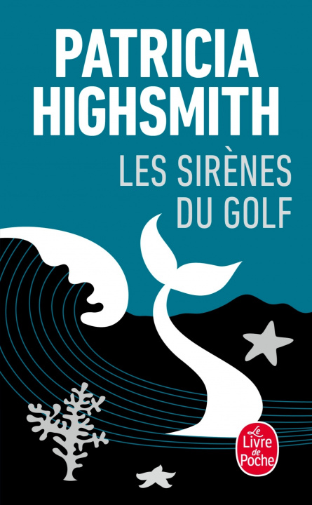 Kniha Les Sirenes Du Golf P. Highsmith