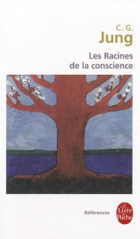 Kniha Les Racines de La Conscience C G Jung