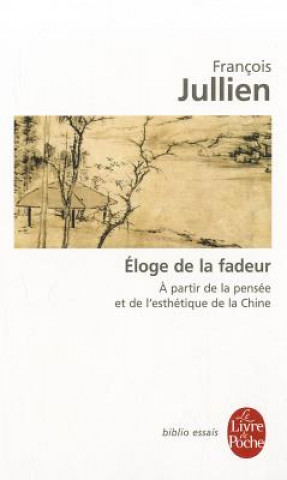 Kniha Eloge de La Fadeur F. Jullien