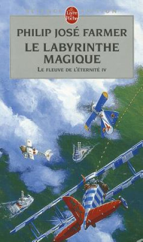 Knjiga Le Labyrinthe Magique P. J. Farmer