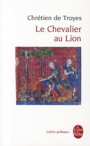 Kniha Le Chevalier Au Lion Chrétien de Troyes