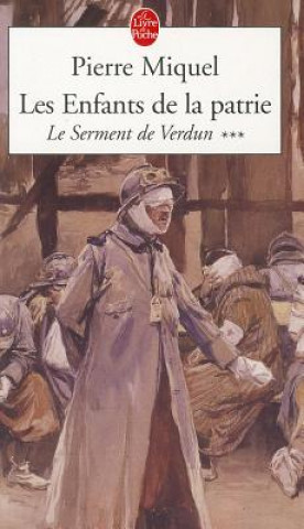 Kniha Les Enfants de la Patrie: Le Serment de Verdun Pierre Miquel