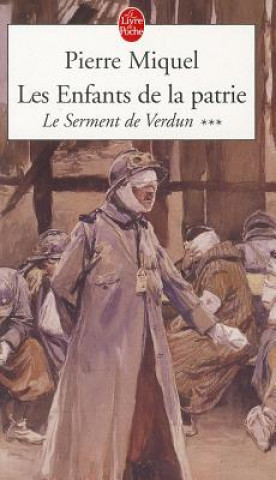 Knjiga Les Enfants de la Patrie: Le Serment de Verdun Pierre Miquel