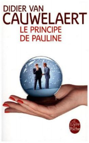 Könyv Le principe de Pauline Didier van Cauwelaert