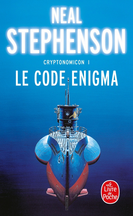 Knjiga Le Code Enigma (Cryptonomicon, Tome 1) N. Stephenson