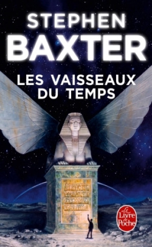 Knjiga Les Vaisseaux Du Temps S. Baxter
