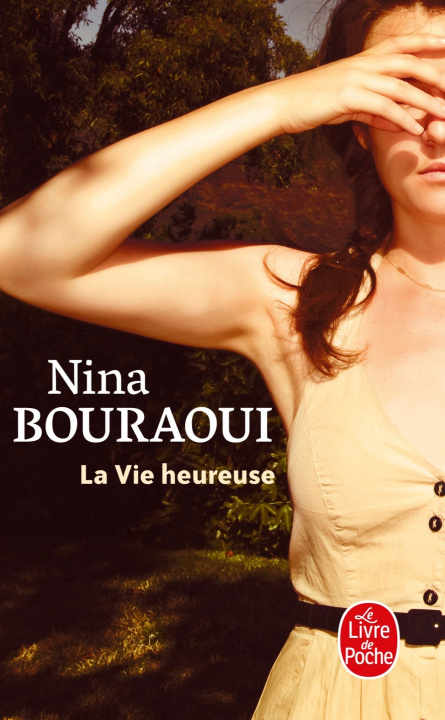 Книга La Vie Heureuse Nina Bouraoui