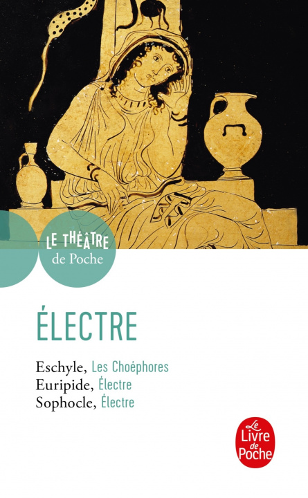 Könyv Electre Sophocle Eschyle Euripide