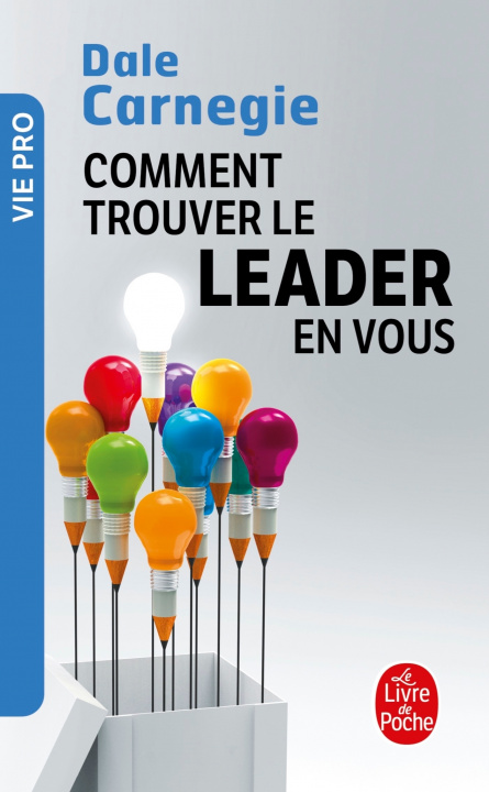 Carte Comment Trouver Le Leader En Vous D. Carnegie