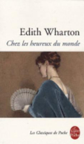 Könyv Chez les heureux du monde E. Wharton