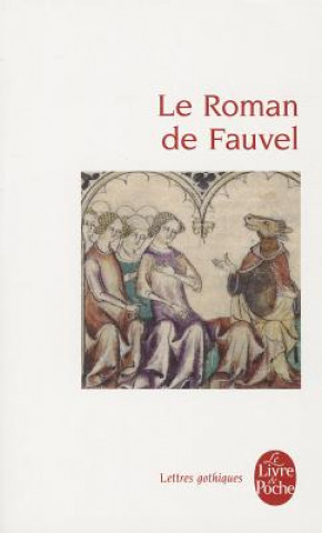 Книга Le Roman de Fauvel Anonymes