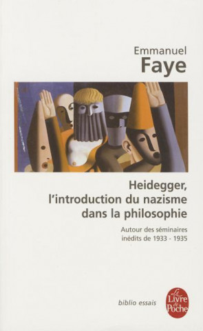 Kniha Heidegger Introduction Nazisme Dans La Philo E. Faye