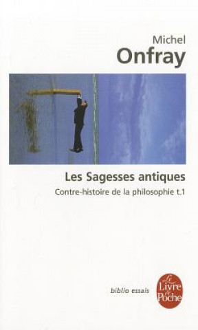 Kniha Les Sagesses Antiques T01 M. Onfray