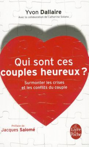 Könyv Qui Sont Ces Couples Heureux Y. Dallaire