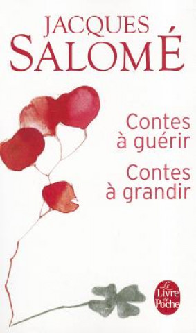 Kniha Contes A Guerir Contes A Grandir Jacques Salome