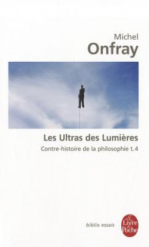 Livre Les Ultras Des Lumieres M. Onfray