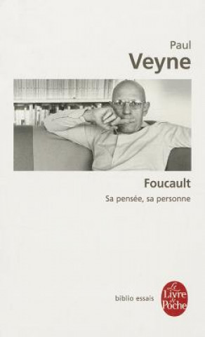 Kniha Foucault, Sa Pensee, Sa Personne P. Veyne