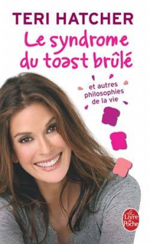 Kniha Le Syndrome Du Toast Brule Autres Philosophie T. Hatcher