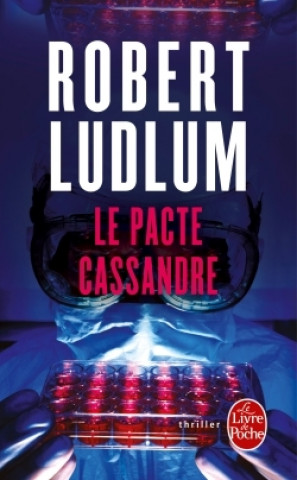 Livre Le Pacte Cassandre R. Ludlum