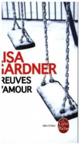Kniha Preuves d'amour Lisa Gardner
