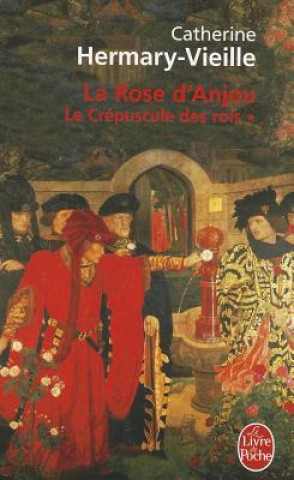 Carte Le Crepuscule Des Rois T01 - La Rose D Anjou Vieille Hermary