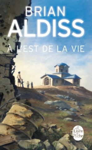 Książka A L'Est de La Vie B. Aldiss