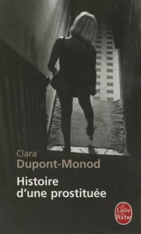 Kniha Histoire D Une Prostituee Clara Dupont-Monod