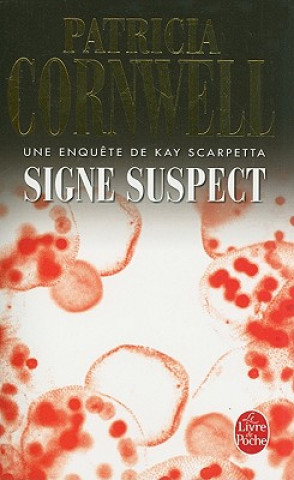 Könyv Signe Suspect Patricia Cornwell