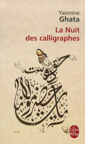 Kniha La Nuit Des Calligraphes Y. Ghata