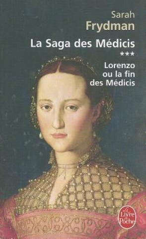 Kniha Lorenzo: ou la fin des Medicis Sarah Frydman