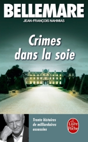 Kniha Crimes Dans La Soie P. Nahmias Bellemare