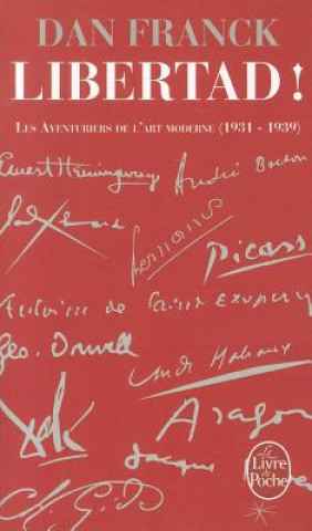 Kniha Libertad: Les Aventures de L'Art Moderne 1931- 1939 D. Franck