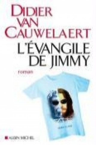 Kniha L Evangile de Jimmy D. Van Cauwelaert