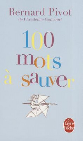 Kniha 100 Mots a Sauver B. Pivot