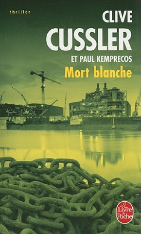 Könyv Mort Blanche = White Death Clive Cussler
